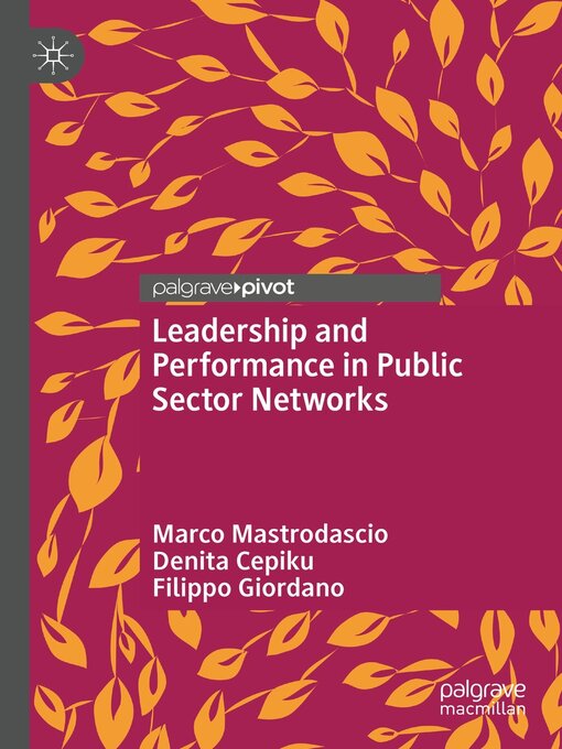 Title details for Leadership and Performance in Public Sector Networks by Marco Mastrodascio - Available